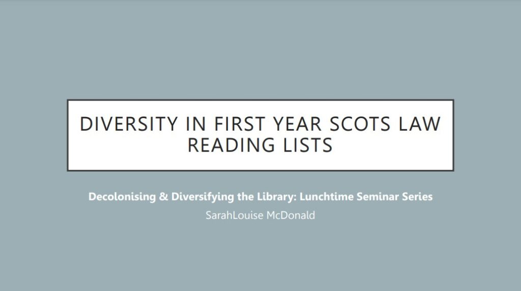Opening slide from Diversity in First Year Scots Law Reading Lists presentation