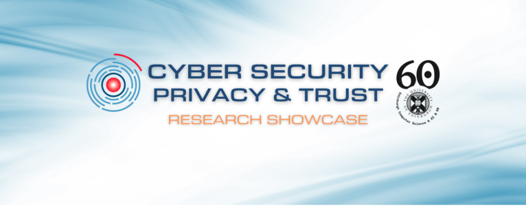 Cyber Security, Privacy, and Trust Research Showcase 2024 Recap