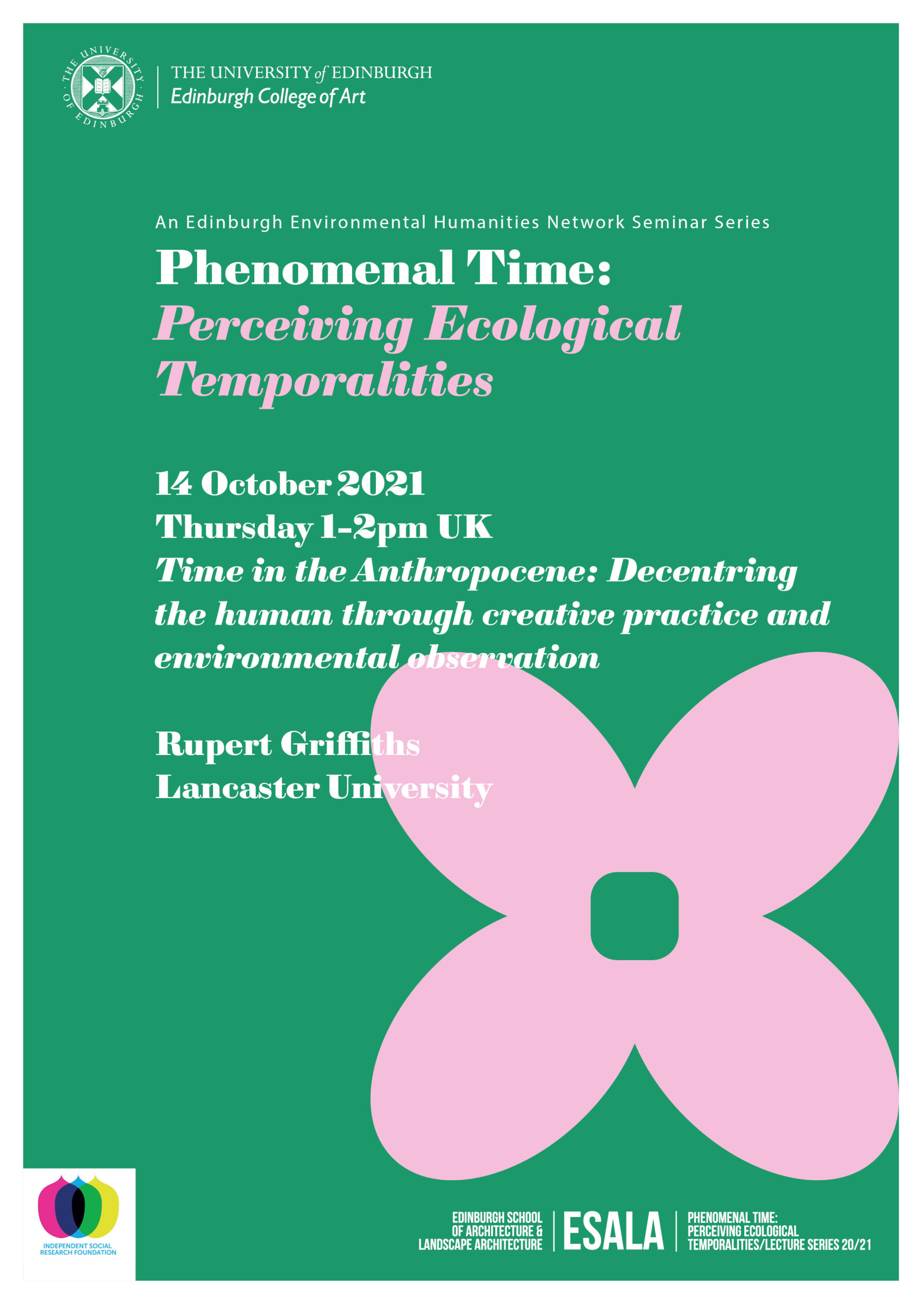 Phenomenal Time: Rupert Griffiths | Time in the Anthropocene: Decentring the human through creative practice and environmental observation