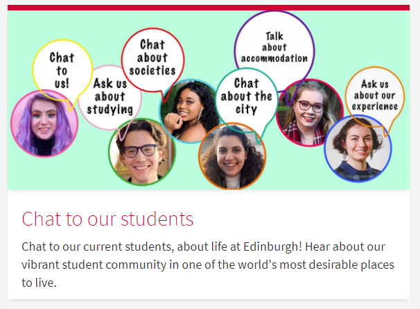 Screenshot of the live experiment. The image features a collection of student ambassadors saying things like "Chat to us!", "Ask us about studying", and "Chat about the city". The description below says "Chat to our students. Chat to our current students about life at Edinburgh! Hear about our vibrant community in one of the world's most desirable places."