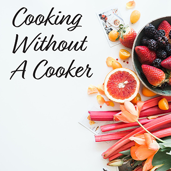 Cooking without a cooker