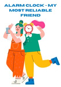 Two best friends walking happily together, a girl with an alarm clock for a head. The text is: Alarm clock - My most reliable friend.