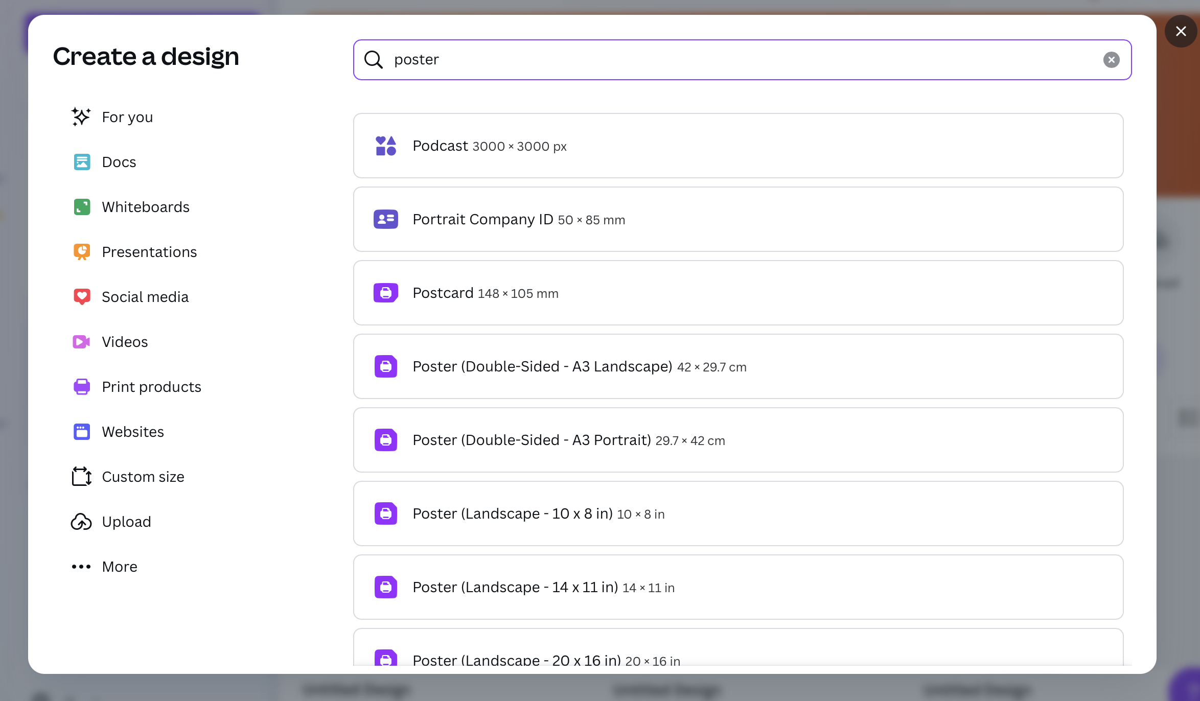 A Canva interface showing the 'Create a Design' dialogue box, with a search bar at the top and various design options such as Poster, Postcard, and Landscape Poster in different dimensions listed below.