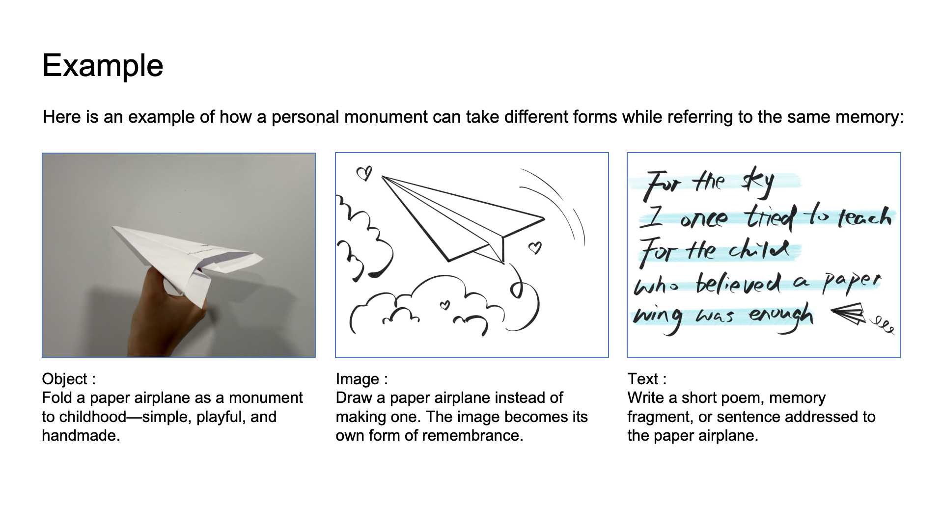 Illustration showing three possible forms of a personal monument: an origami paper airplane, a drawing of a paper airplane, and a short poem. Created by the author for Unit 3 as an example.
