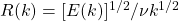 R(k)=[E(k)]^{1/2}/\nu k^{1/2}