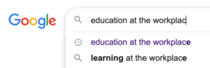 google search on education at the workplace