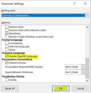 Under Inclusive Language (scroll almost to the bottom of the list), enable ‘Gender-Specific Language’, then select ‘OK’