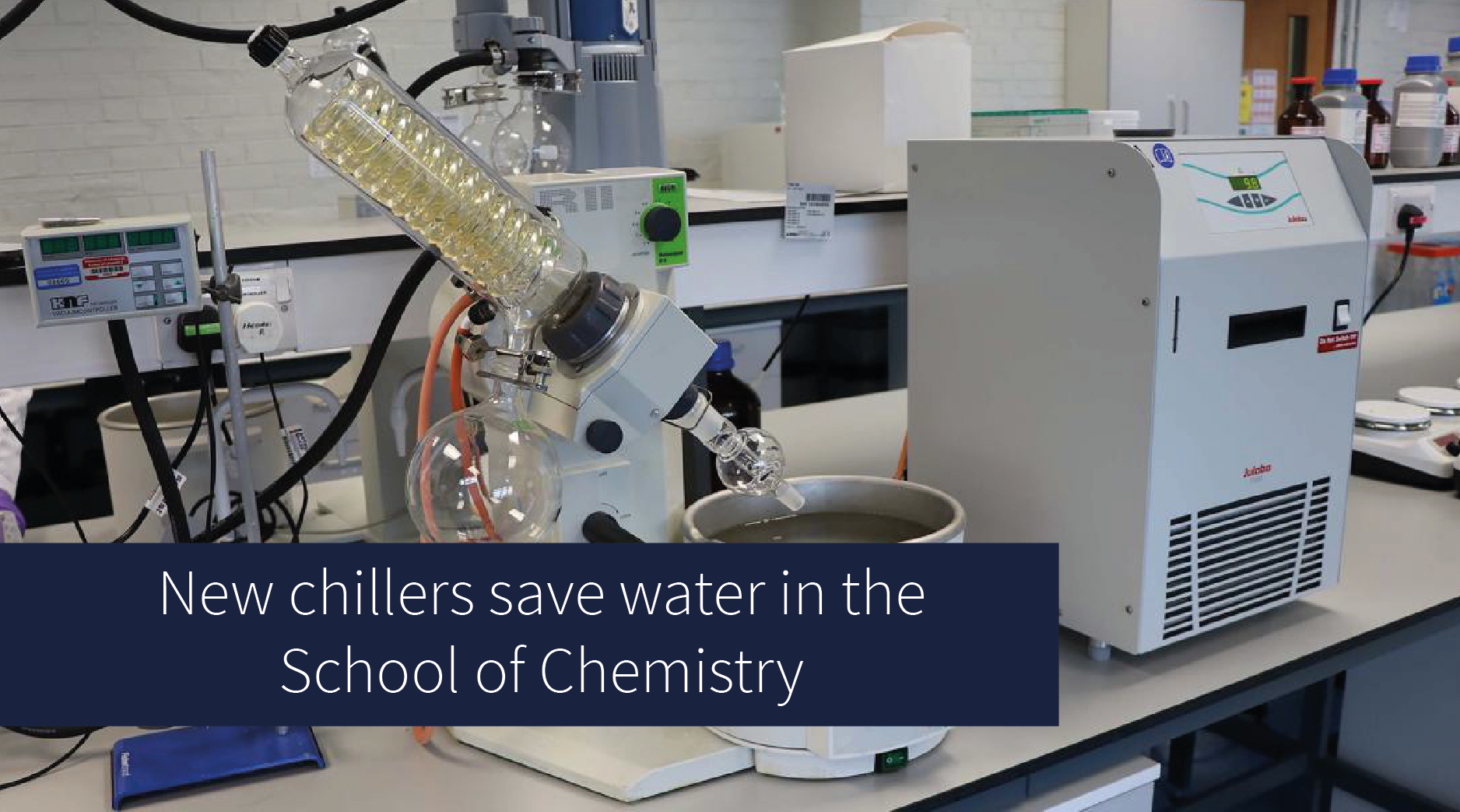 A rotary evaporator (centre) requires constant chilling. An energy efficient chiller (right) can circulate chilled liquid, making experiments more water efficient than if the evaporator was cooled using a mains water supply.