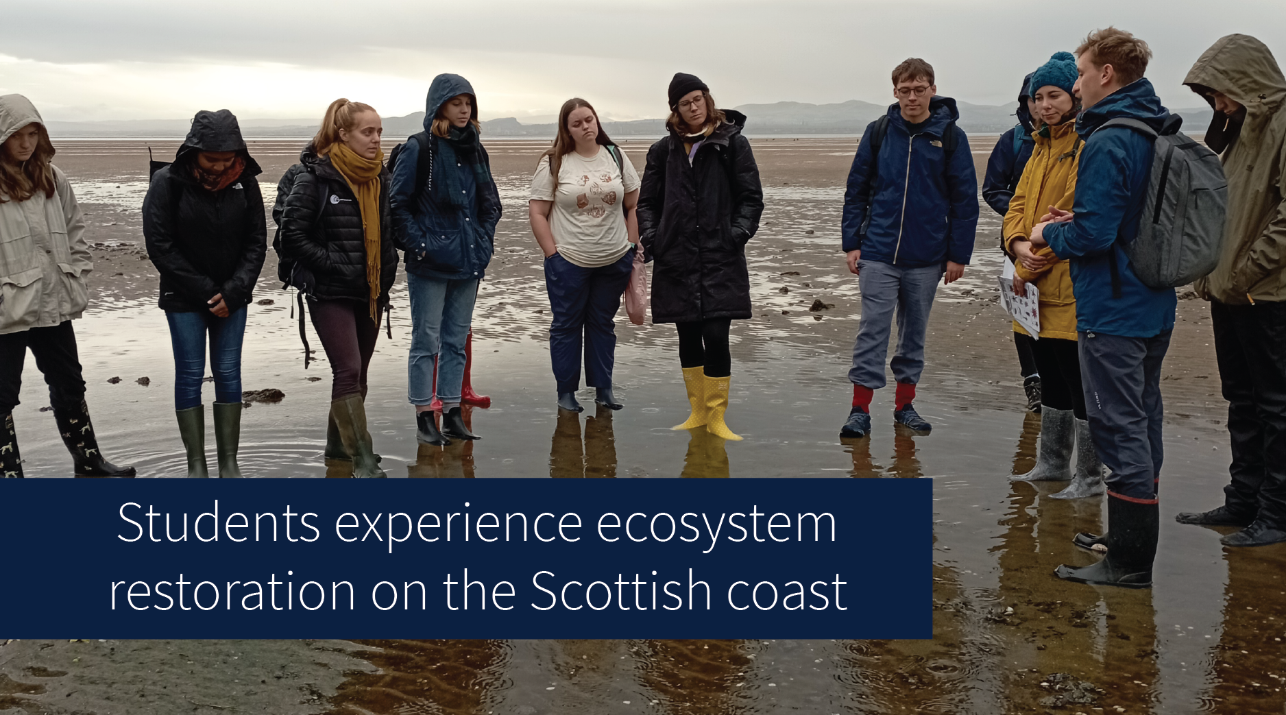 Students experience ecosystem restoration on the Scottish coast
