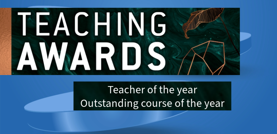 Teaching awards for Teacher of the year and Outstanding course of the year