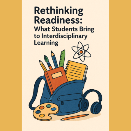 Ai-generated image of school back pack and words 'Rethinking readiness: What students bring to interdisciplinary learning'