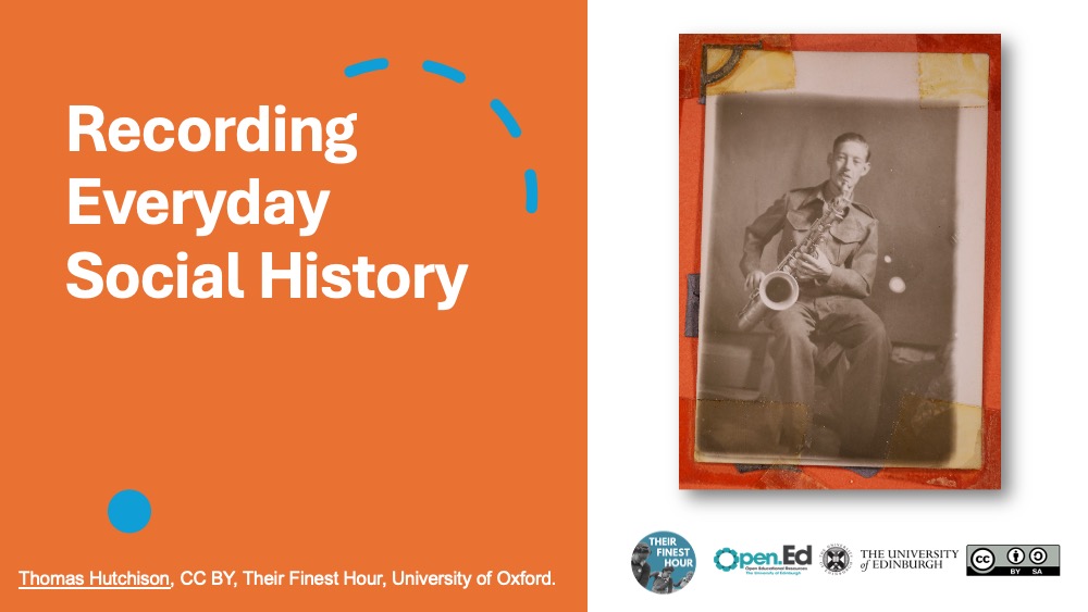 Title slides of Recording Everyday Social History OER.