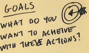 Sticky note: "Goals - what do you want to achieve with these actions?"