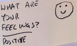 Sticky note: "What are your feelings? Positive"