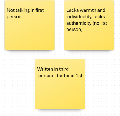 Three sticky notes from a brainstorming session, each critiquing third-person writing in staff profiles. Comments include: “Not talking in first person,” “Lacks warmth and individuality,” “Written in third person – better in 1st.”