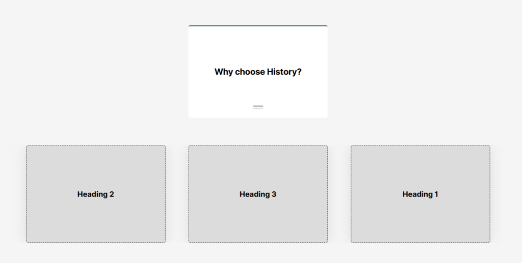 A drag-and-drop exercise in Articulate, with the answer card sitting at the top reading 'Why choose history?' and below three option cards that say 'Heading 2', 'Heading 3', and 'Heading 1'