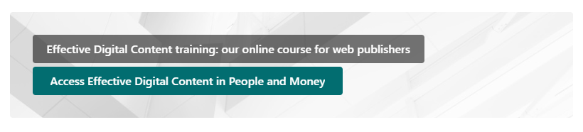 Desktop view of a call to action button in SharePoint, with all text readable. Link text reads Access Effective Digital Content in People and Money
