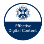 The Effective Digital Content badge logo issued under the University of Edinburgh Digital Badge scheme.